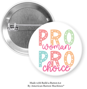 Pro Women Pro Choice 1.5 Inch Button